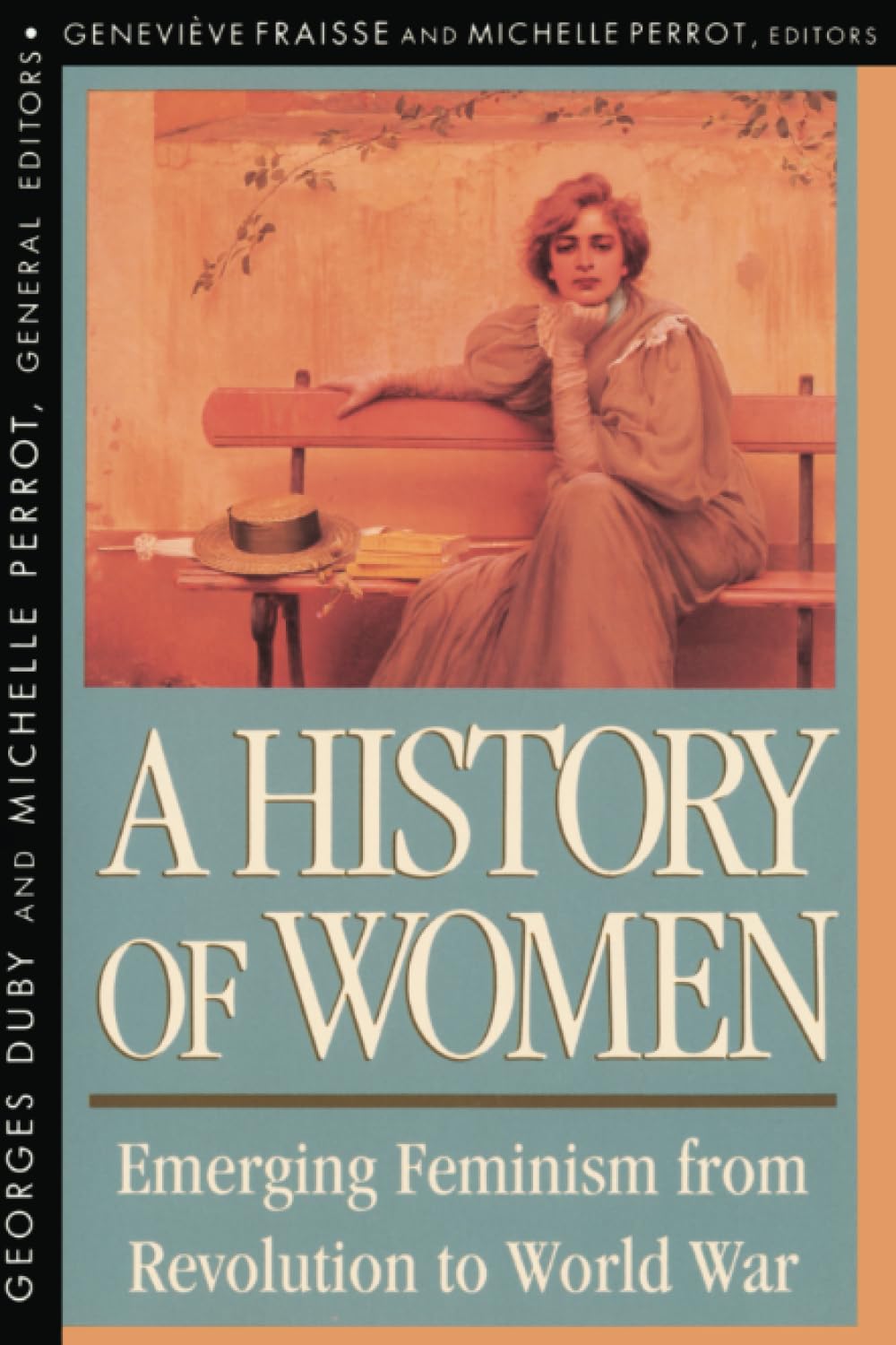 A History of Women in the West: Emerging Feminism from Revolution to World War: Emerging Feminism from Revolution to World War (Revised) Books