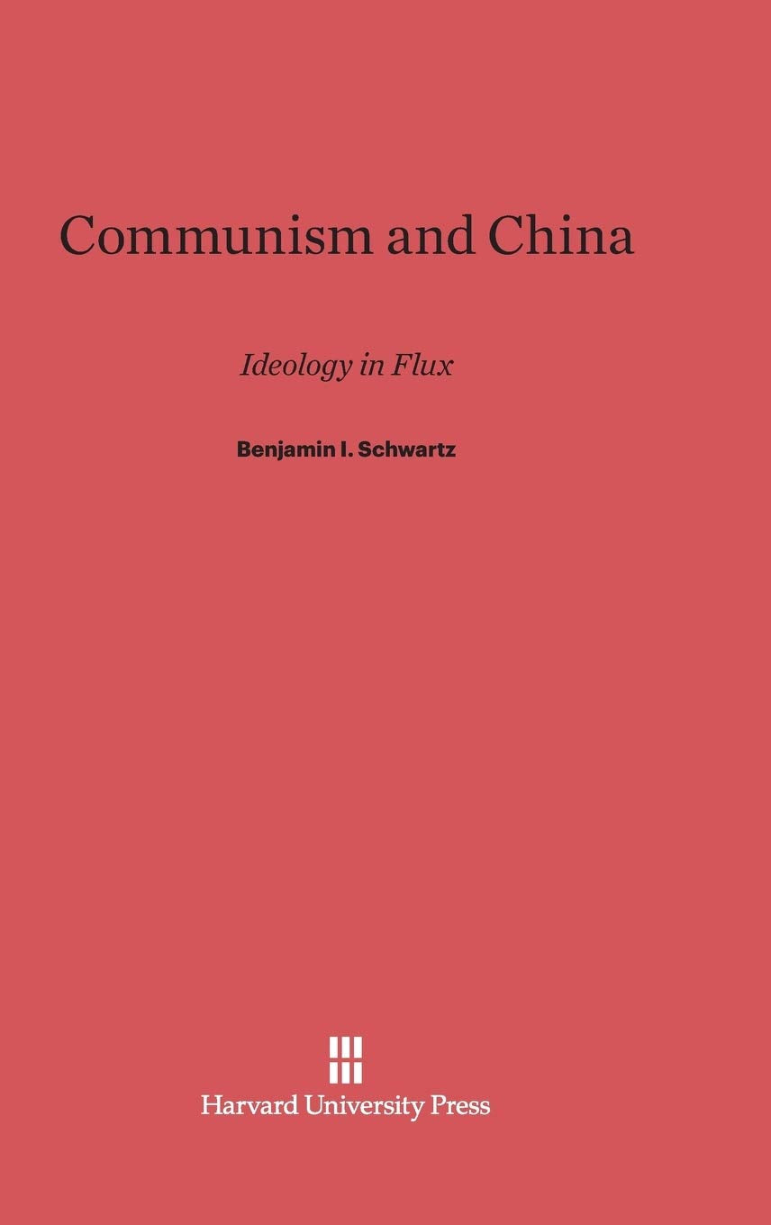 Communism and China: Ideology in Flux Law