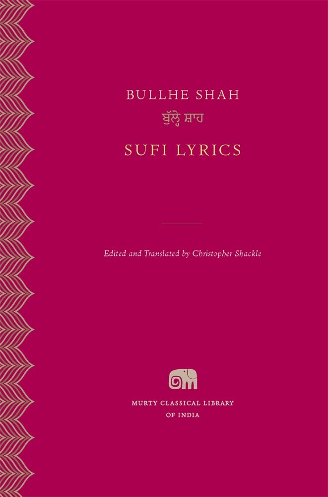 Sufi Lyrics (Murty Classical Library of India, Band 1) Poetry