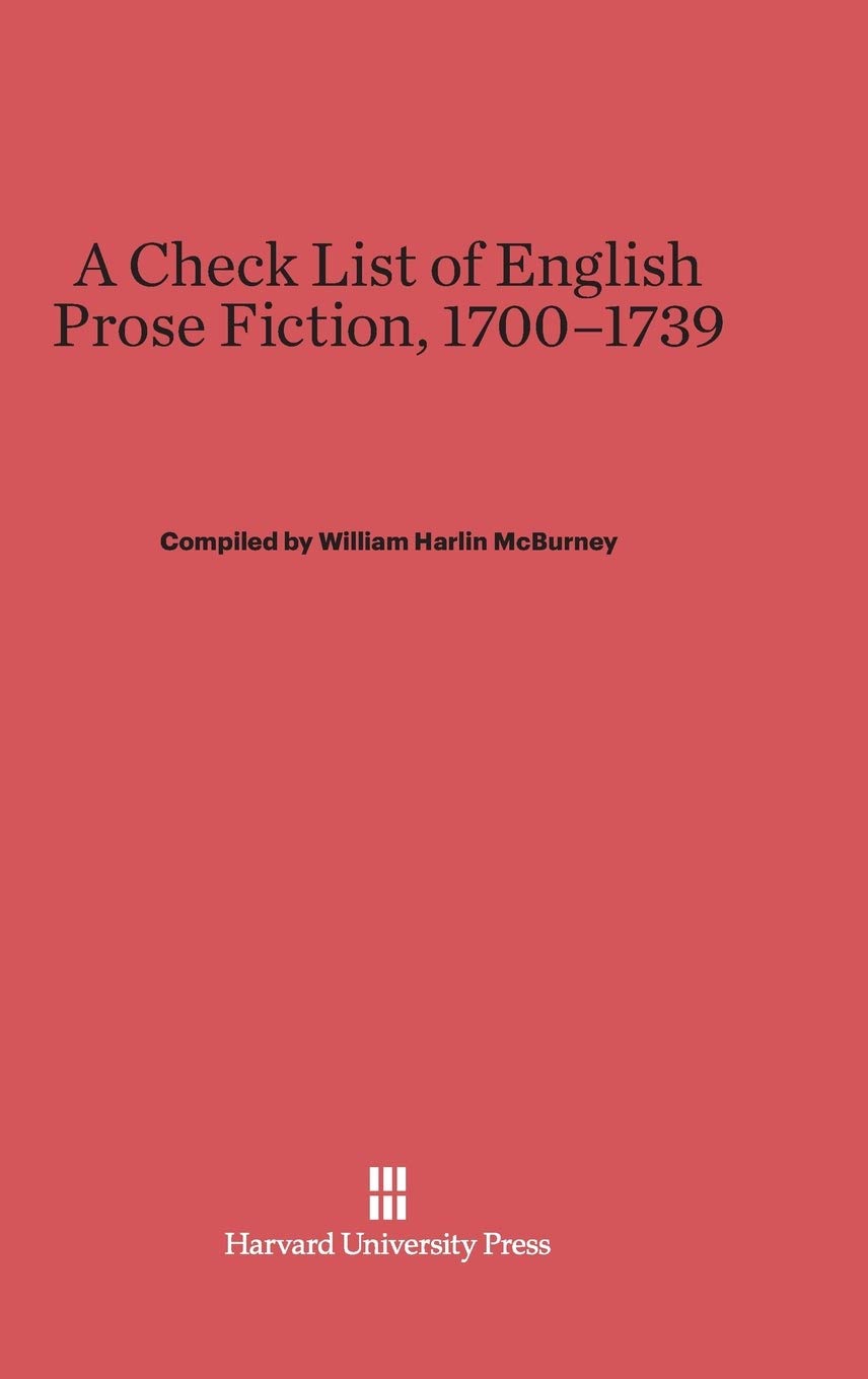 A Check List of English Prose Fiction, 1700-1739 Contemporary literature