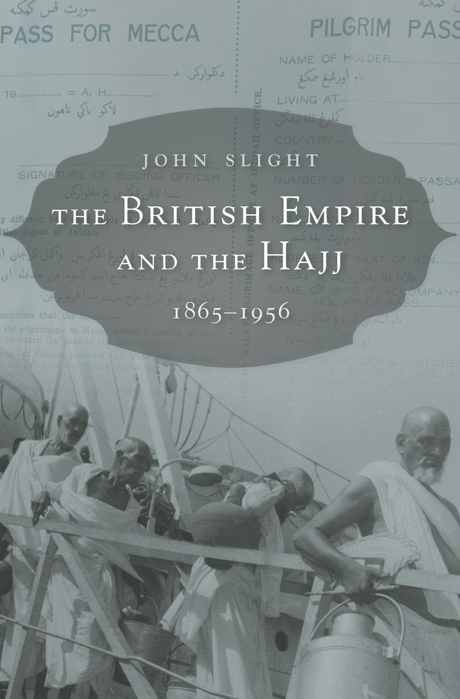 The British Empire and the Hajj: 1865-1956 Social Sciences