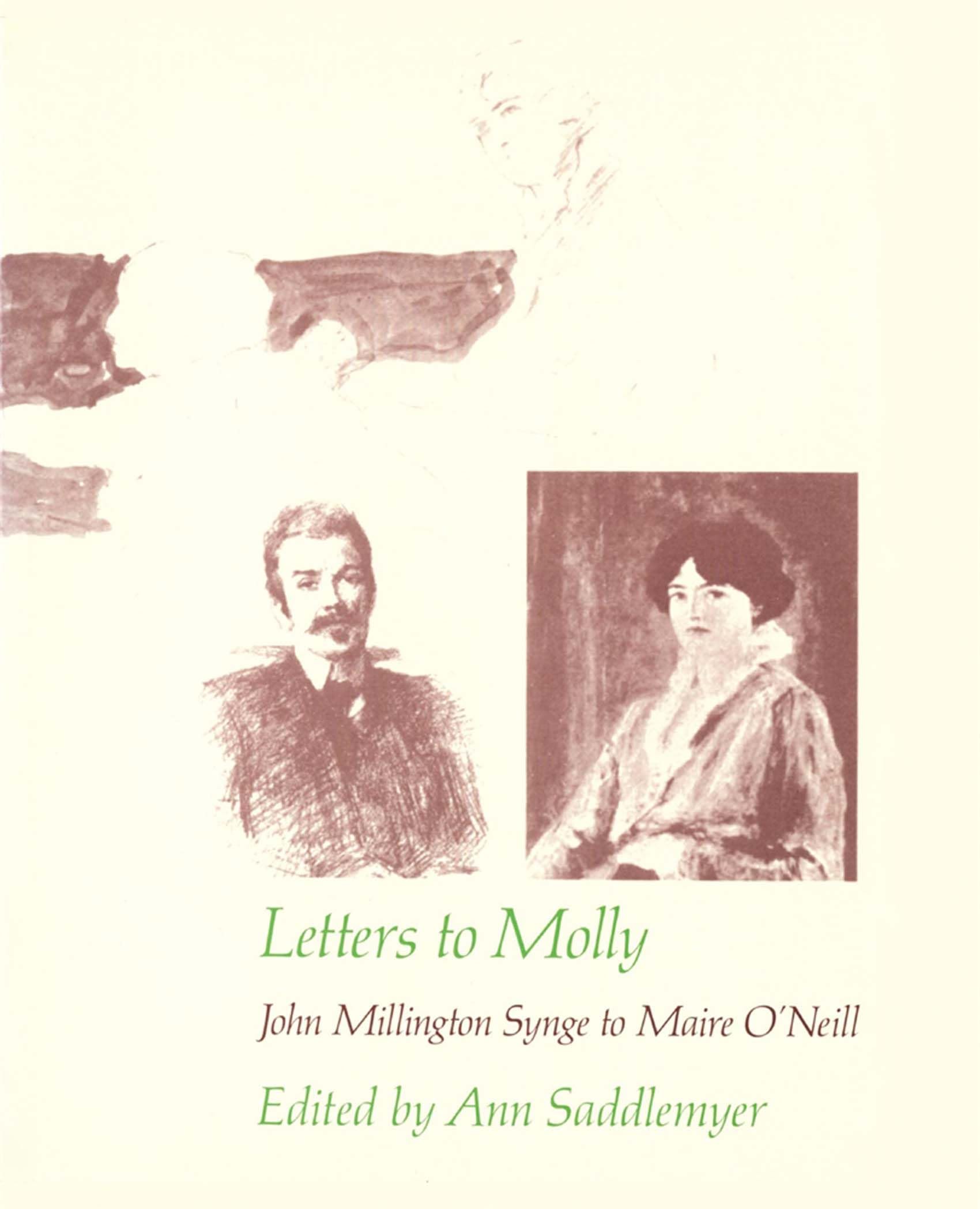 Letters to Molly: John Millington Synge to Maire O'Neill 1906-1909 (Belknap Press) book