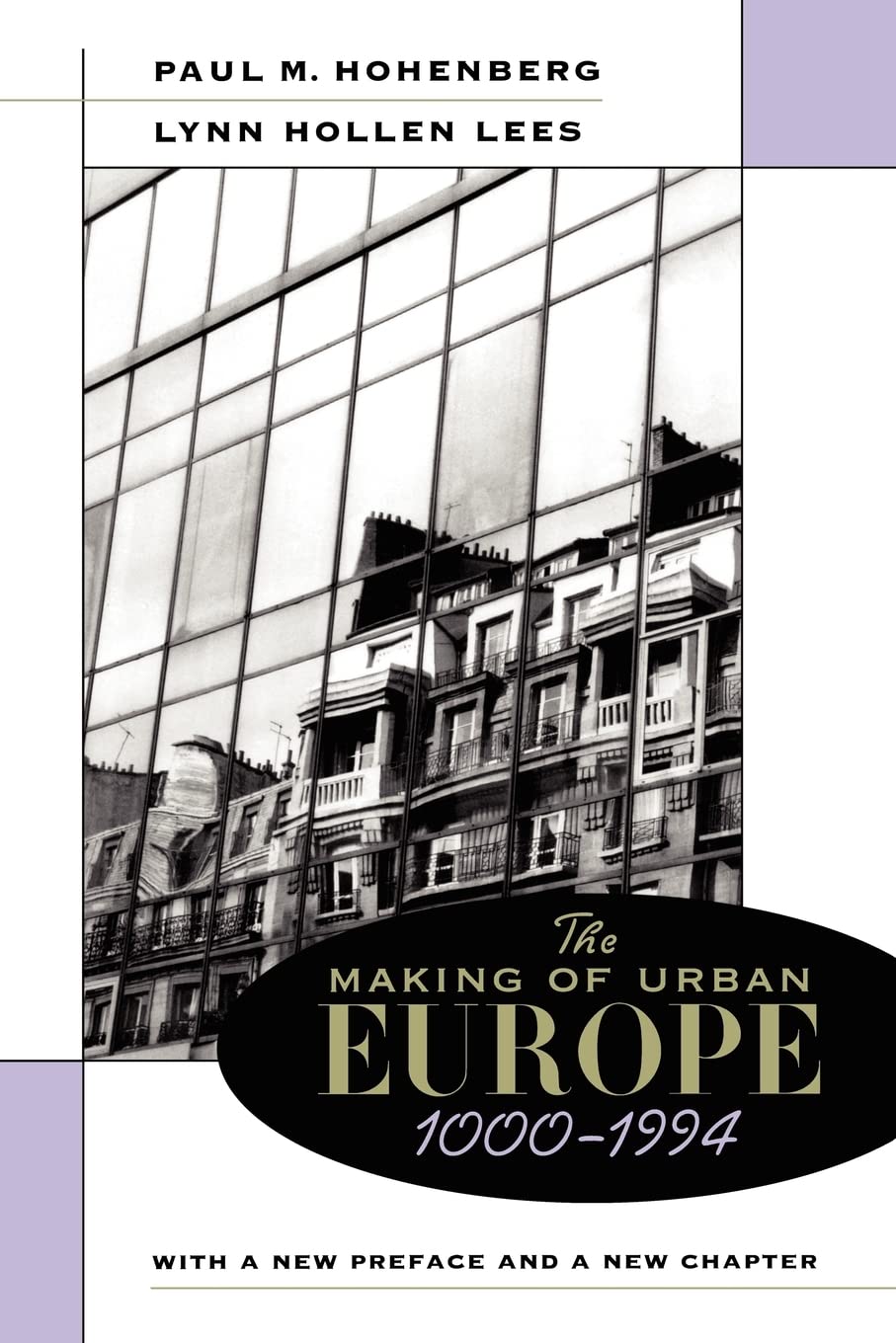 The Making of Urban Europe, 1000-1994: With a New Preface and a New Chapter Social Sciences