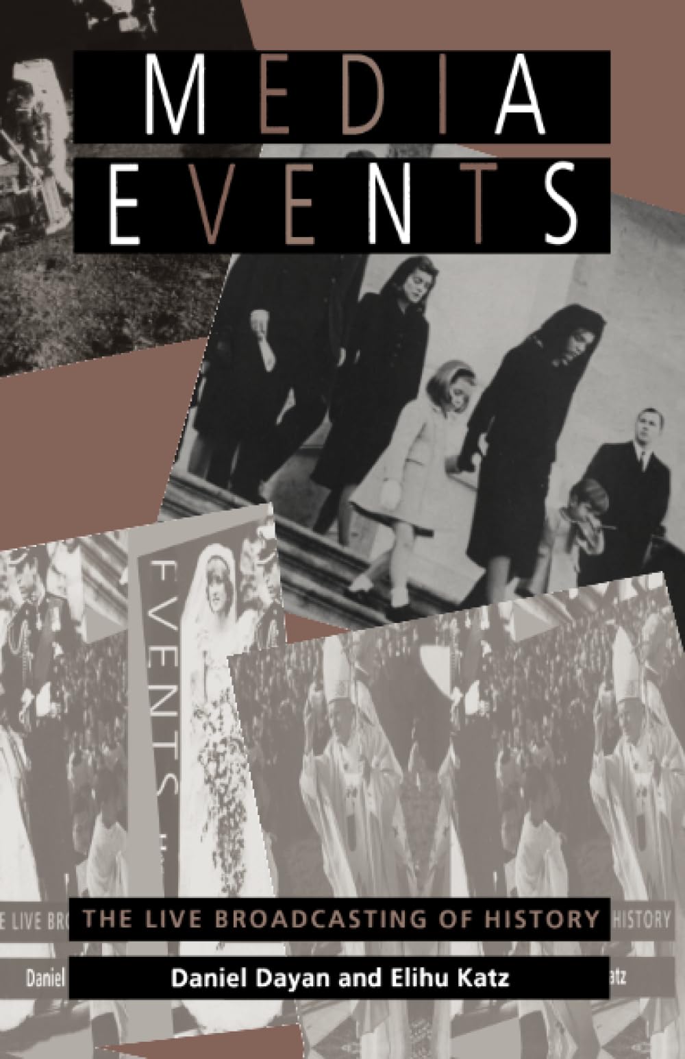 Media Events: The Live Broadcasting of History Media & Communication