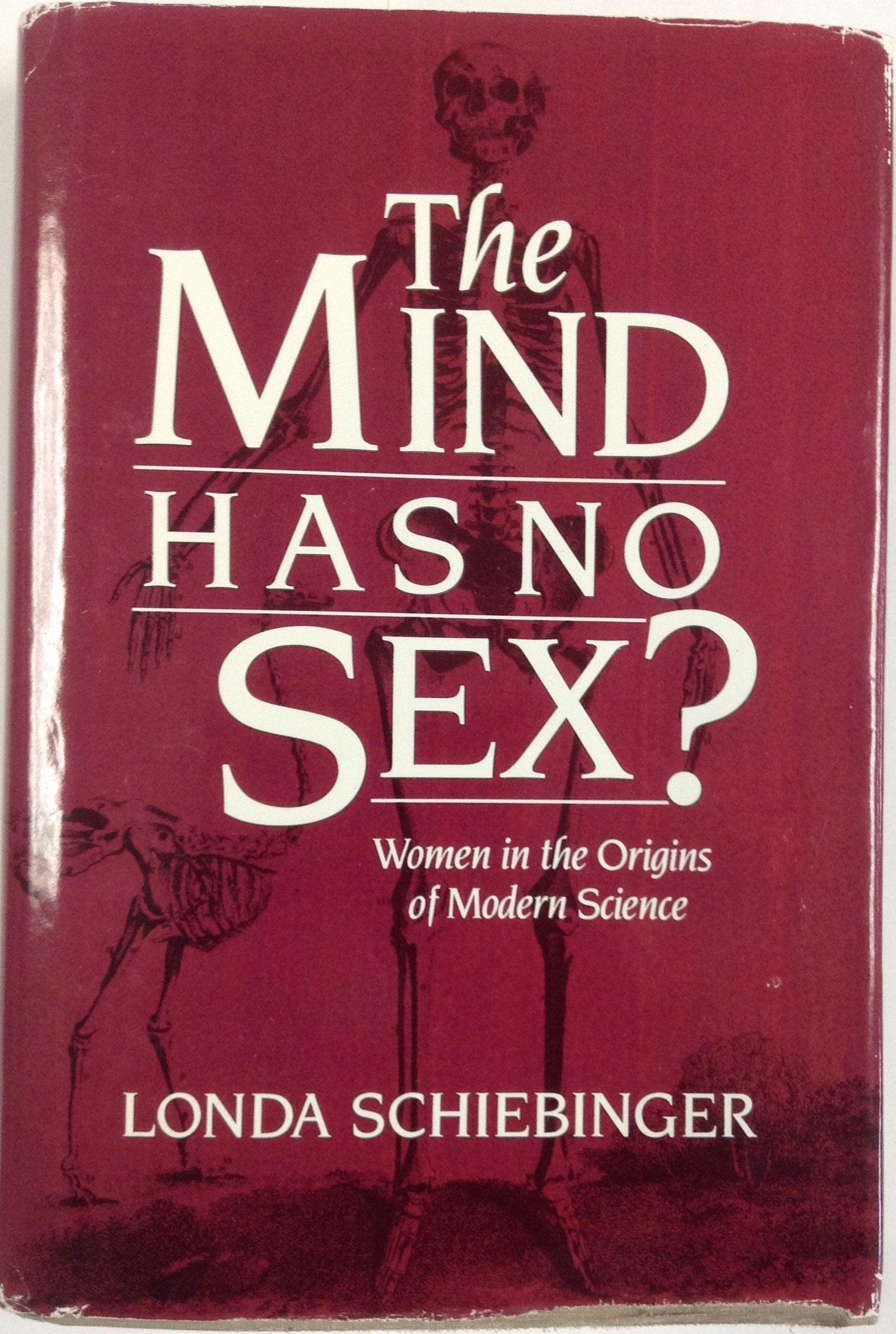 The Mind Has No Sex?: Women in the Origins of Modern Science Books