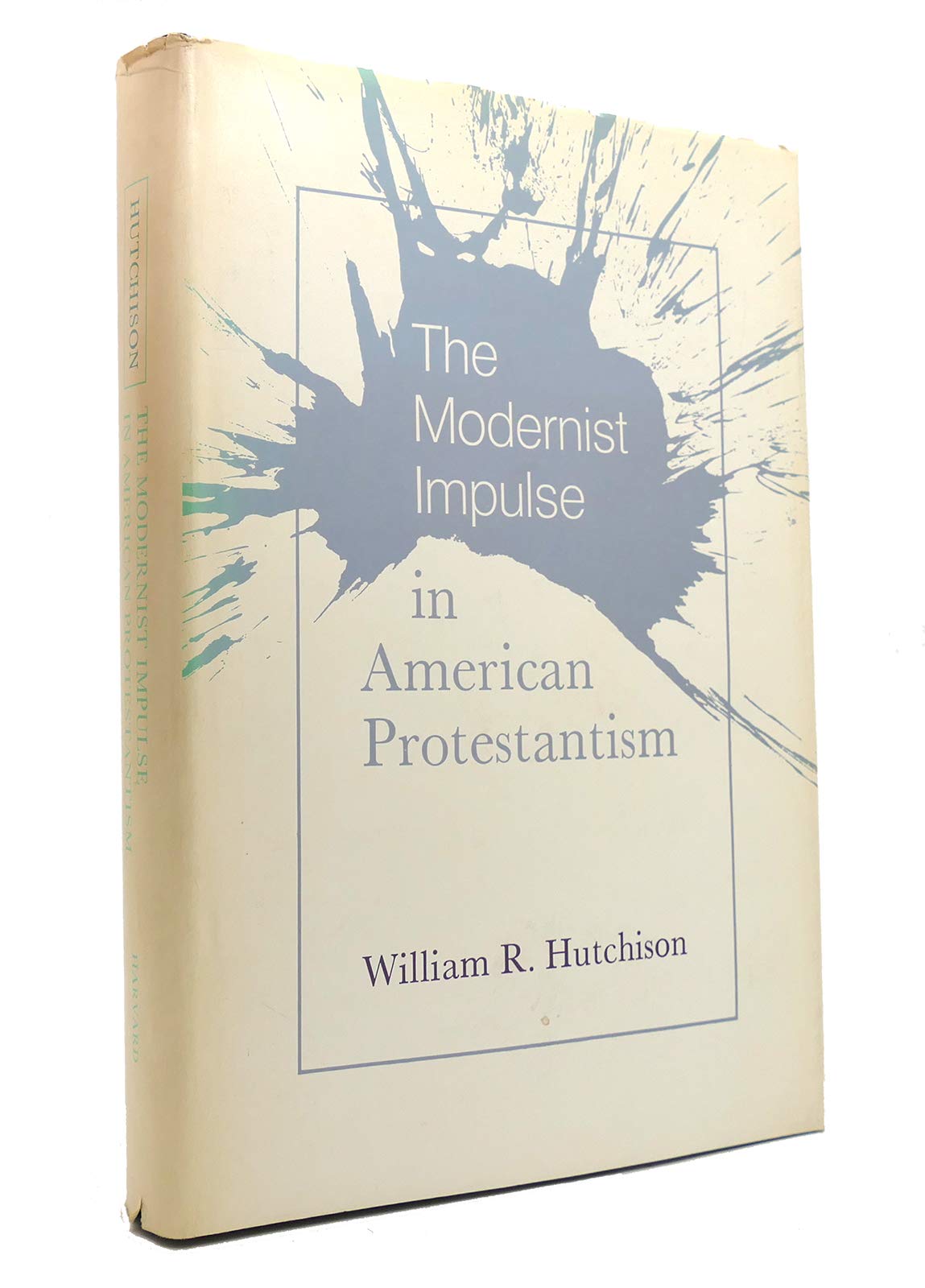 The Modernist Impulse in American Protestantism book