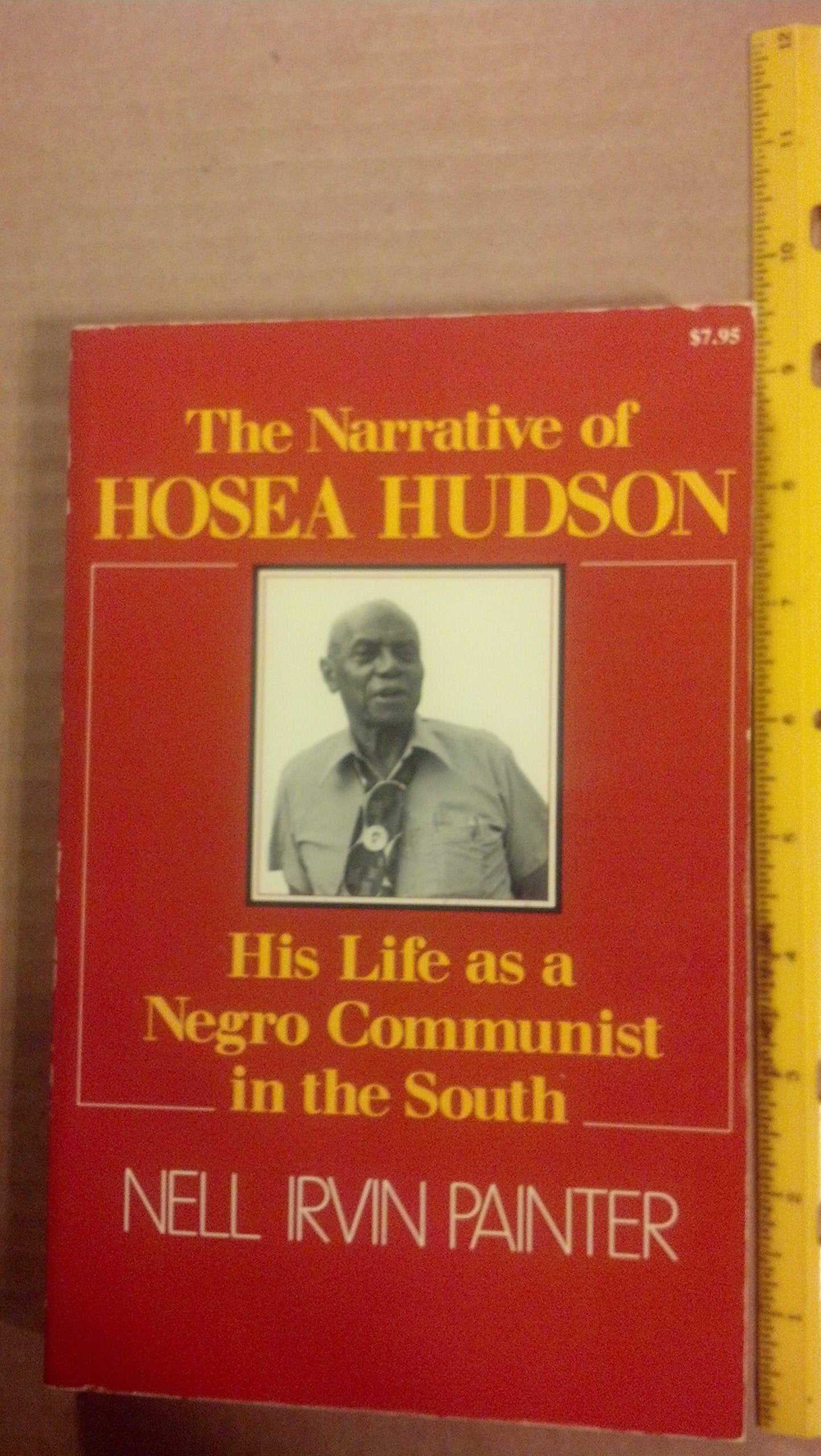A Narrative of Hosea Hudson: His Life As a Negro Communist in the South book