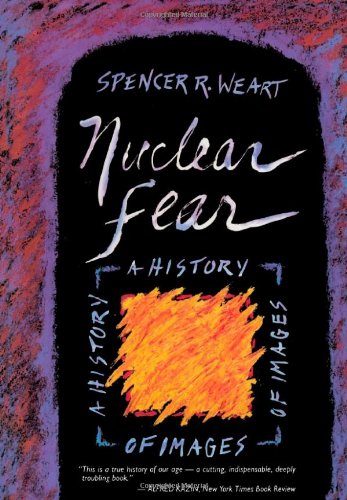 Nuclear Fear: A History of Images Social Sciences