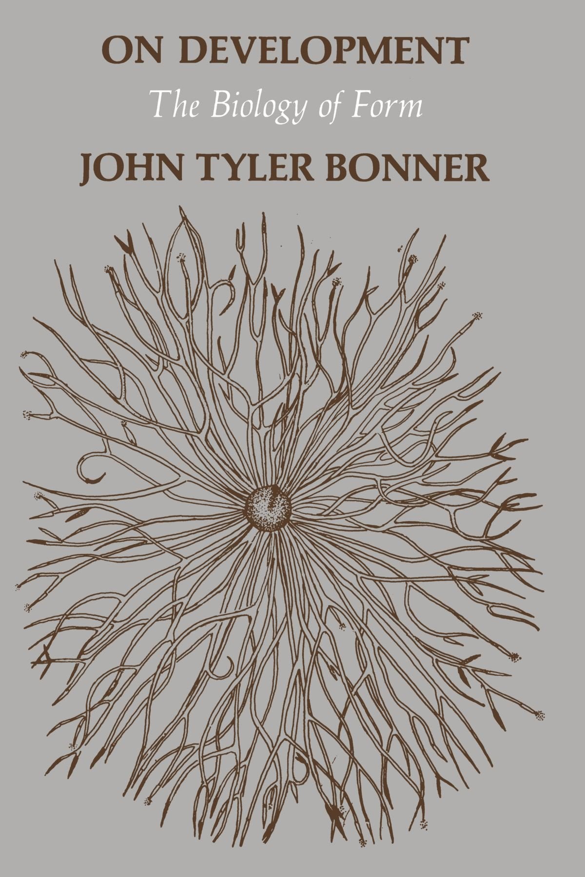 On Development: The Biology of Form (Commonwealth Fund Pub. Ser.): The Biology of Form the Biology of Form Learning & Reference