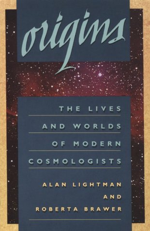 Origins: The Lives and Worlds of Modern Cosmologists Memories