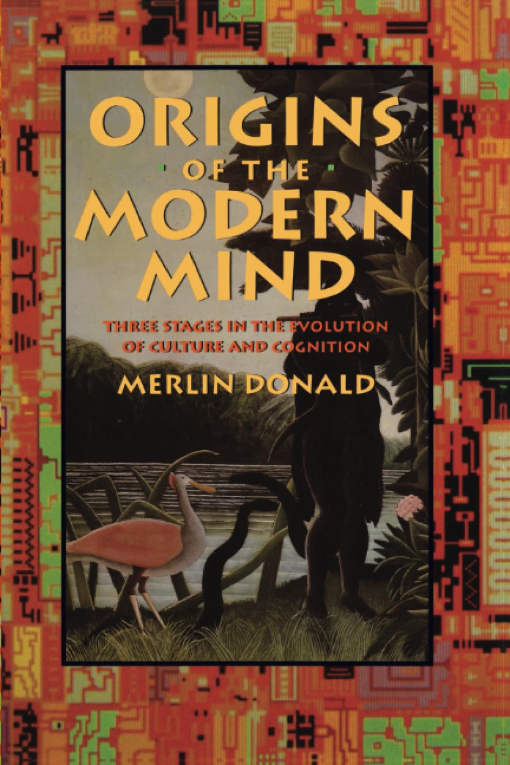 Origins of the Modern Mind: Three Stages in the Evolution of Culture and Cognition Medicine