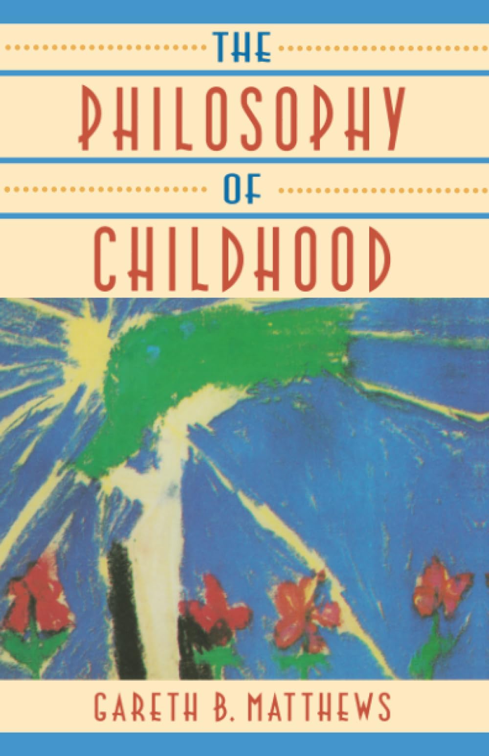 The Philosophy of Childhood Philosophy
