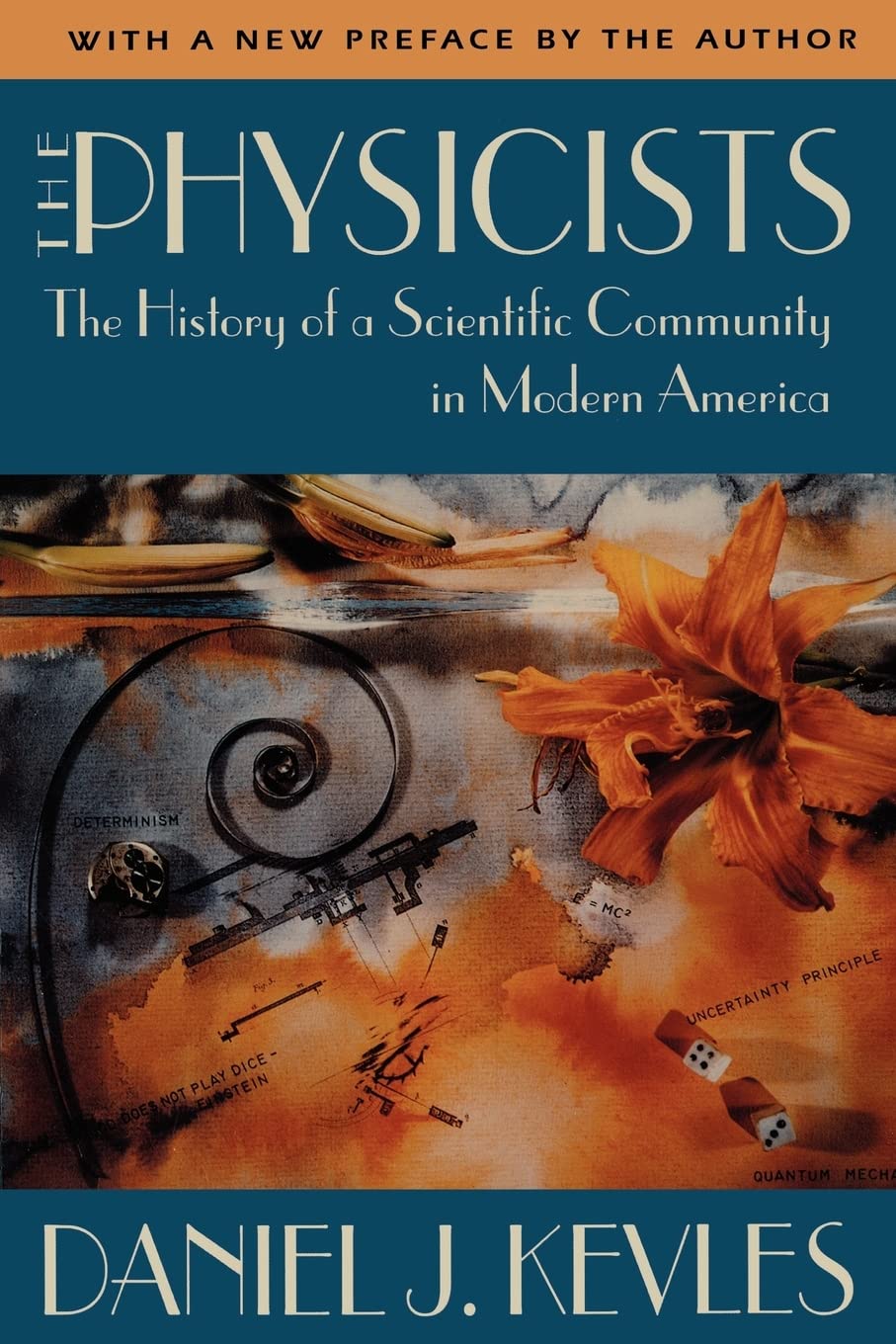 The Physicists: The History of a Scientific Community in Modern America book