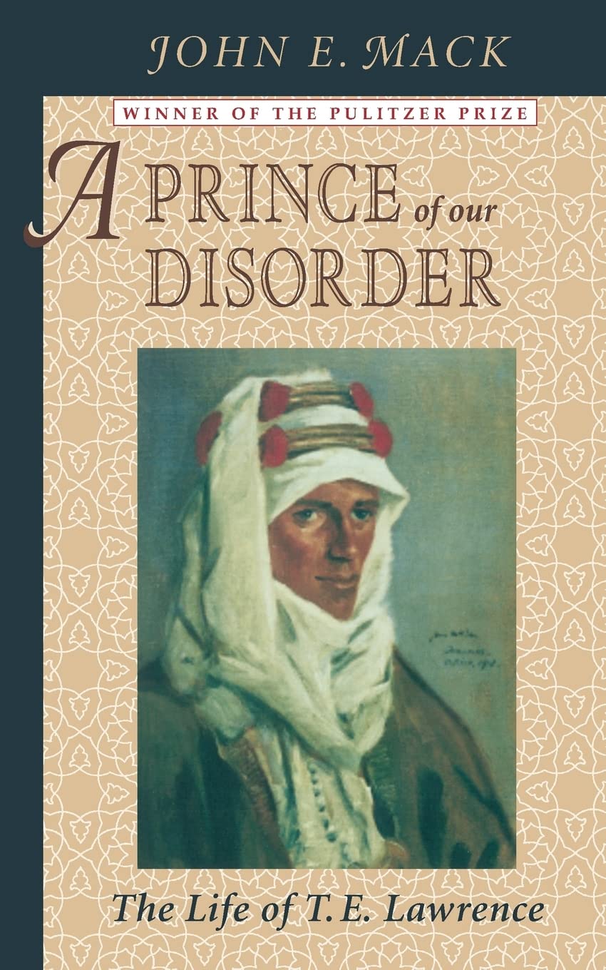 A Prince of Our Disorder: The Life of T. E. Lawrence Art & Literature