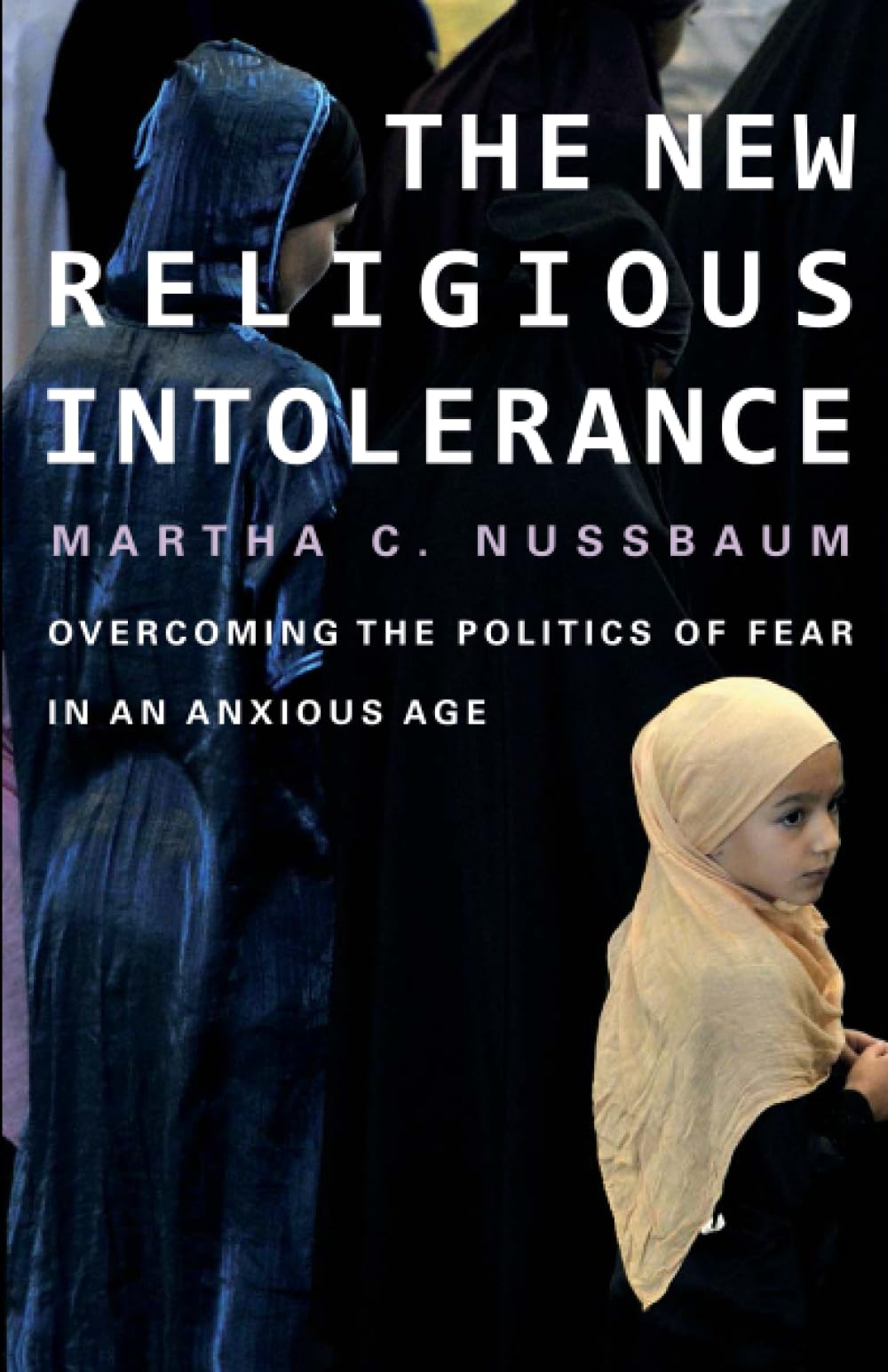 Product Image: Nussbaum, M: The New Religious Intolerance