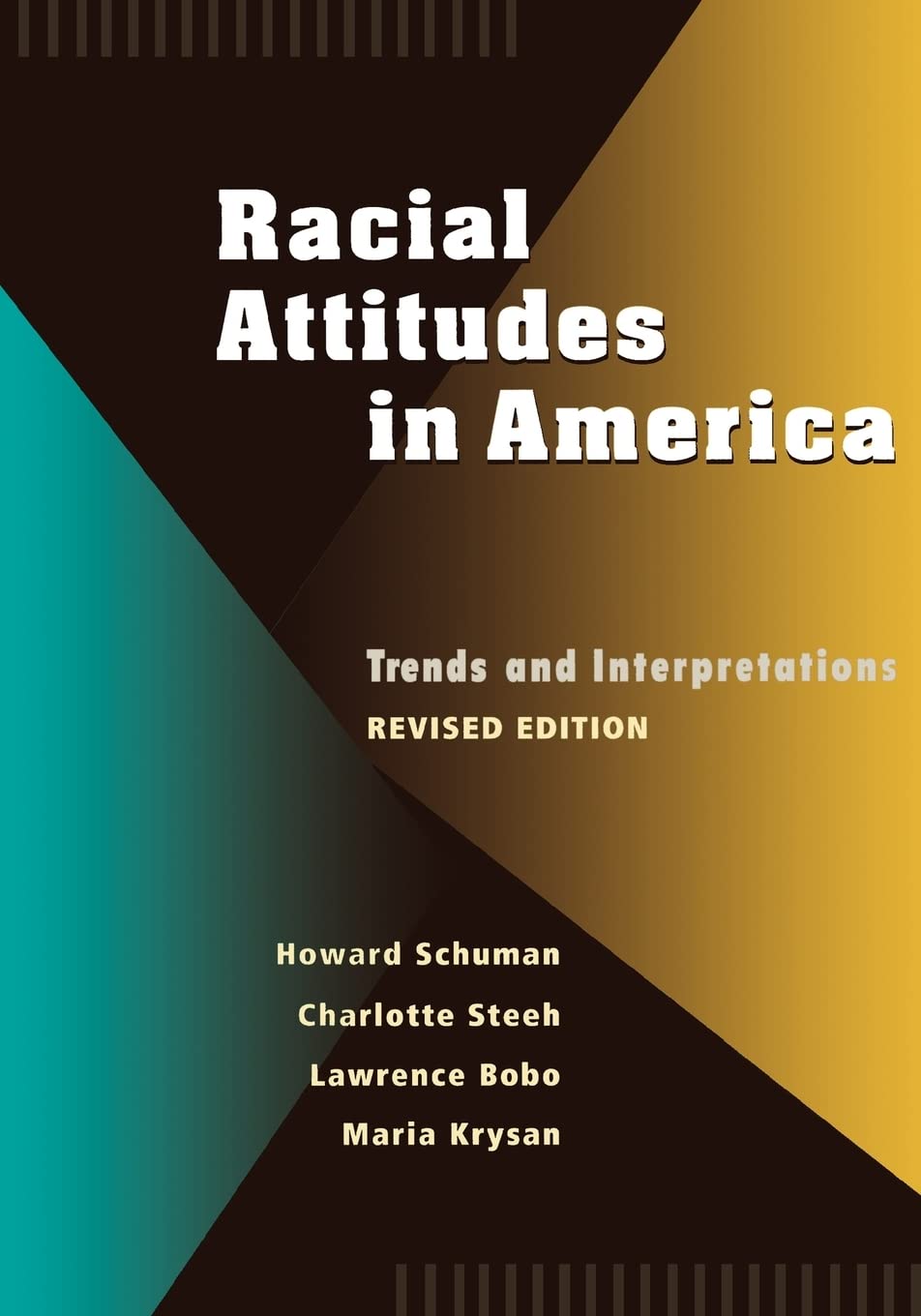 Schuman, H: Racial Attitudes in America Books