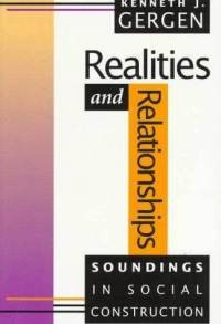 Realities and Relationships: Soundings in Social Construction book
