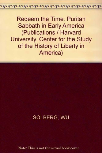 Redeem the Time: Puritan Sabbath in Early America Politics & History