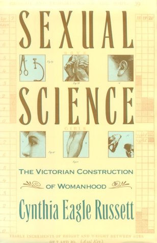 Sexual Science: The Victorian Construction of Womanhood Books