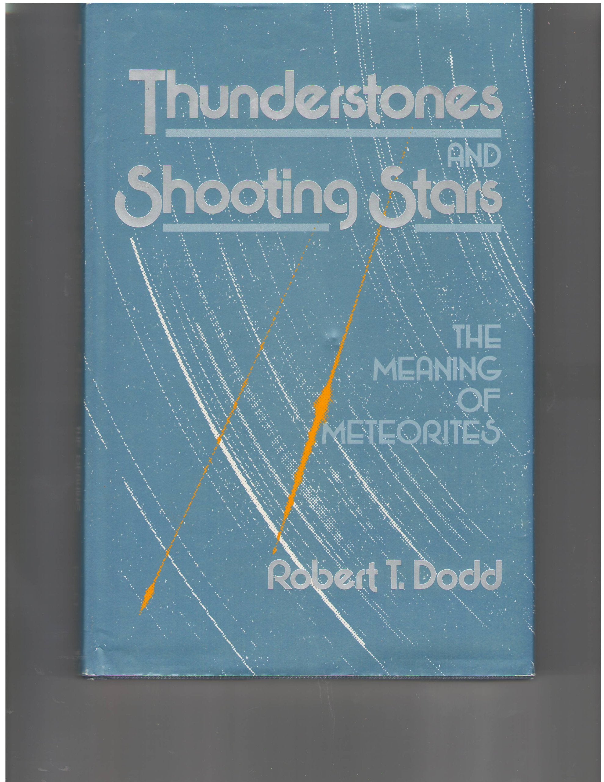 Thunderstones and Shooting Stars: Meaning of Meteorites Natural Sciences