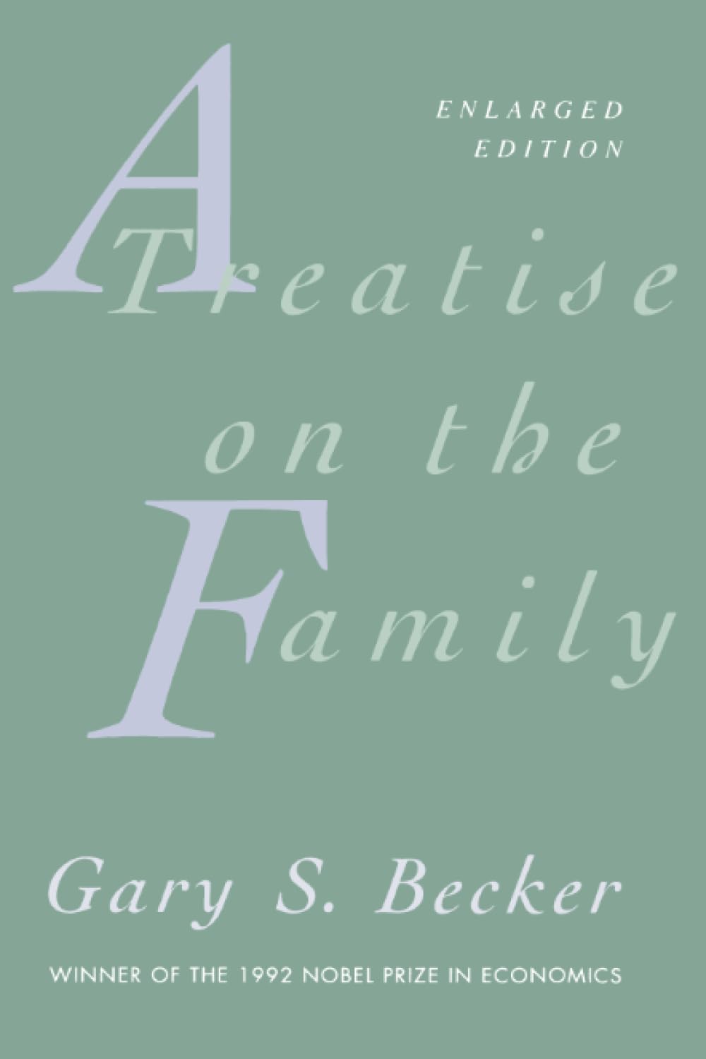 A Treatise on the Family: Enlarged Edition Partnership & Love