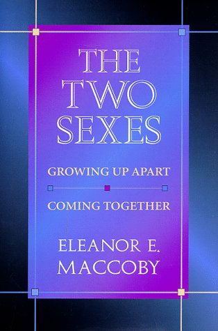 The Two Sexes: Growing Up Apart, Coming Together (FAMILY AND PUBLIC POLICY) Partnership & Love