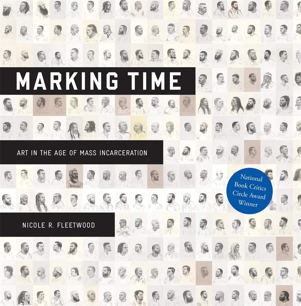 Marking Time: Art in the Age of Mass Incarceration Law