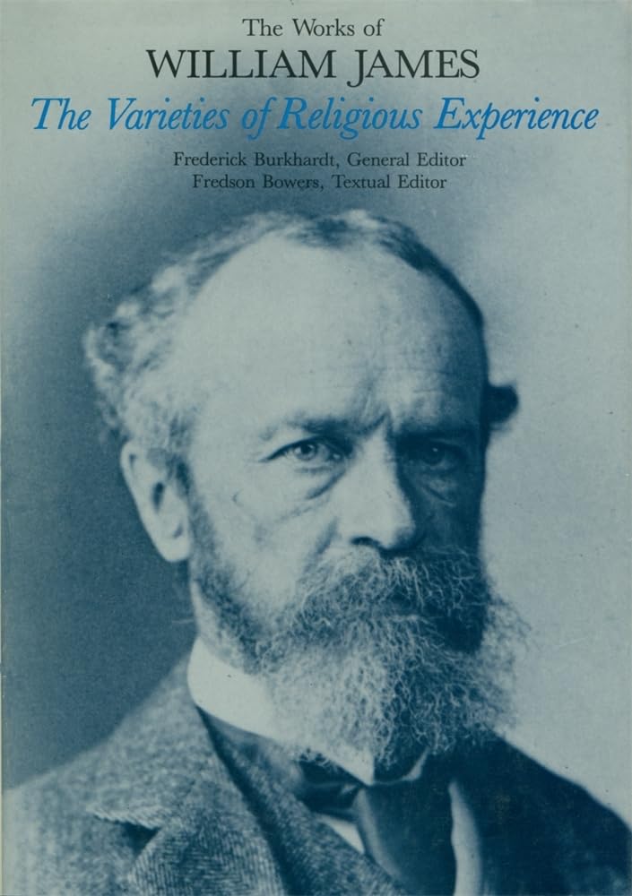 Varieties of Religious Experience: The Varieties of Religious Experience (Works/William James) Philosophy