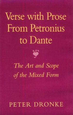 Verse with Prose from Petronius to Dante: The Art and Scope of the Mixed Form (Carl Newell Jackson Lectures) Historical Fiction