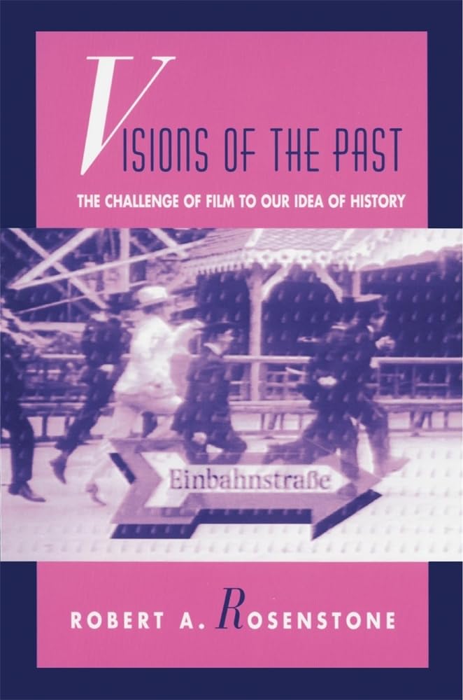 Rosenstone, R: Visions of the Past Social Sciences