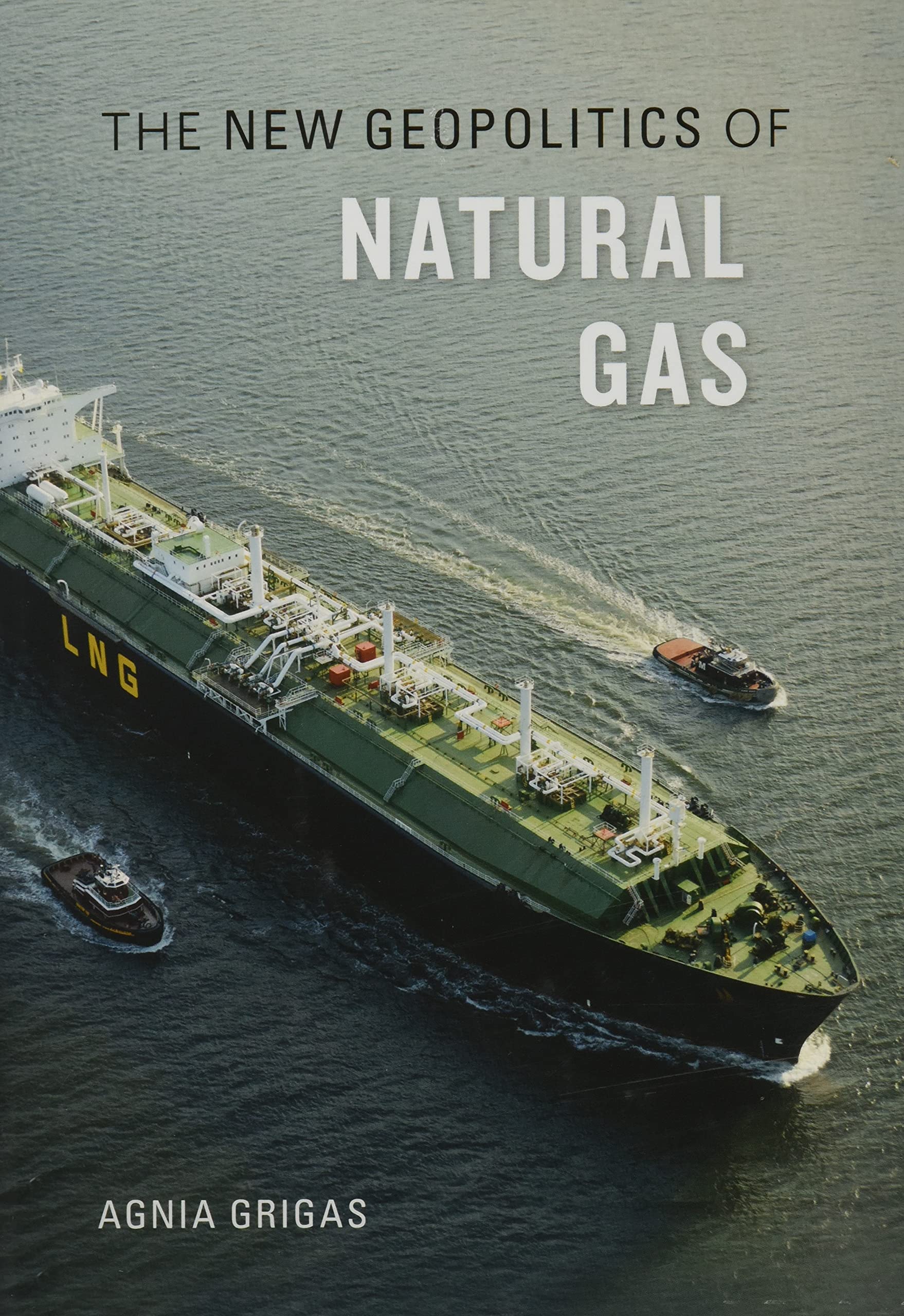 The New Geopolitics of Natural Gas Law