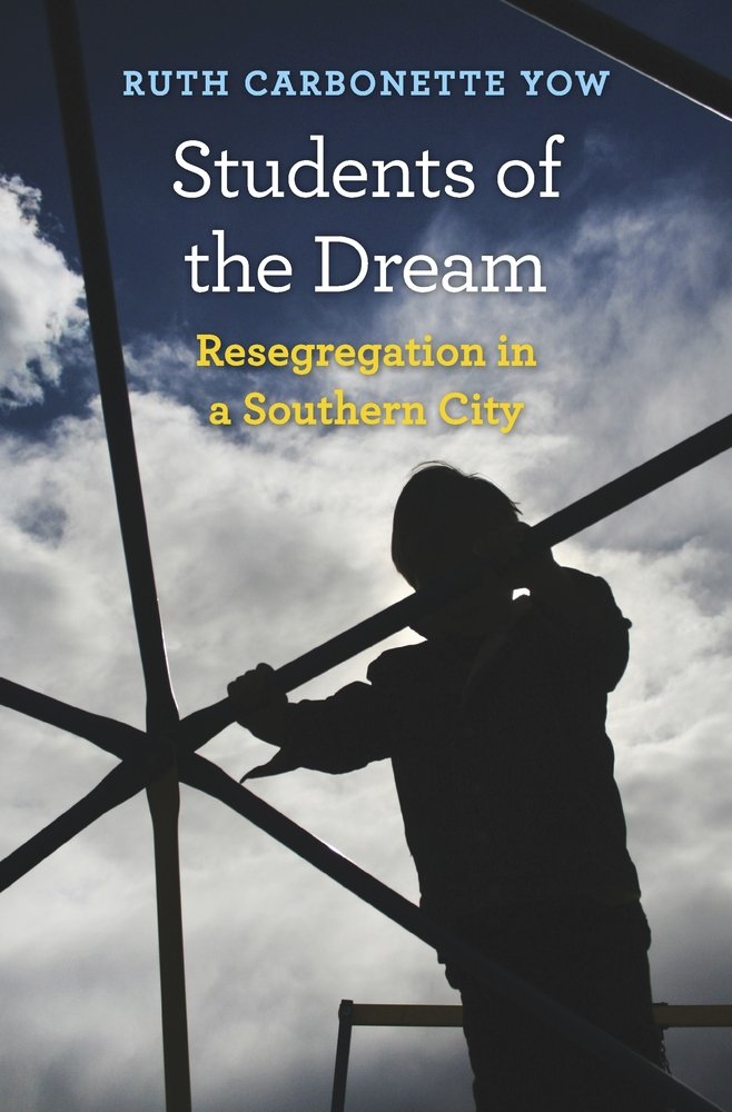 Students of the Dream: Resegregation in a Southern City Social Sciences
