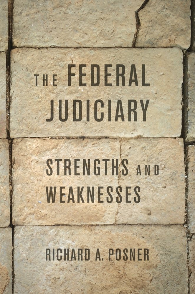 The Federal Judiciary: Strengths and Weaknesses Law