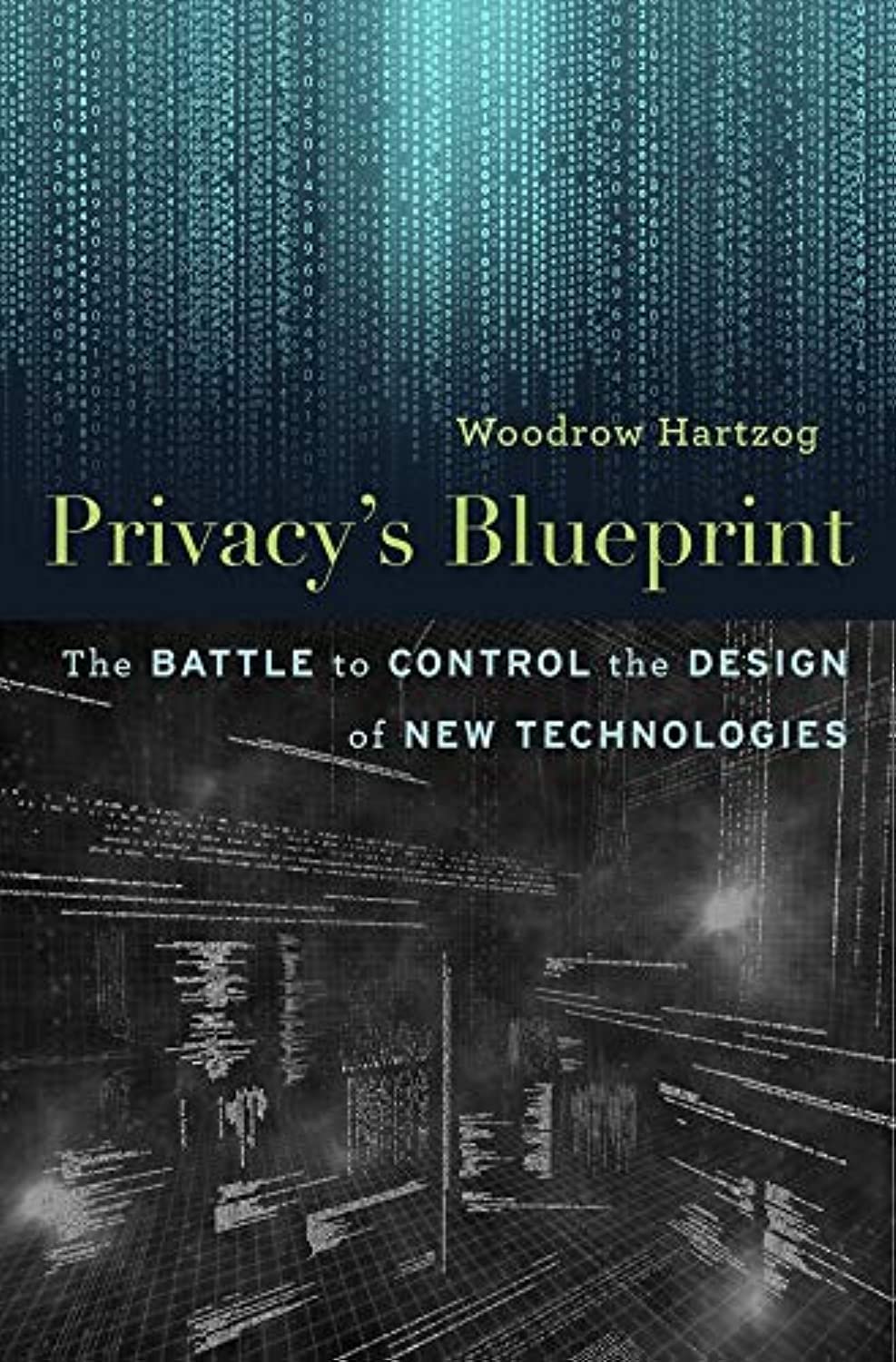 Privacy's Blueprint: The Battle to Control the Design of New Technologies Law