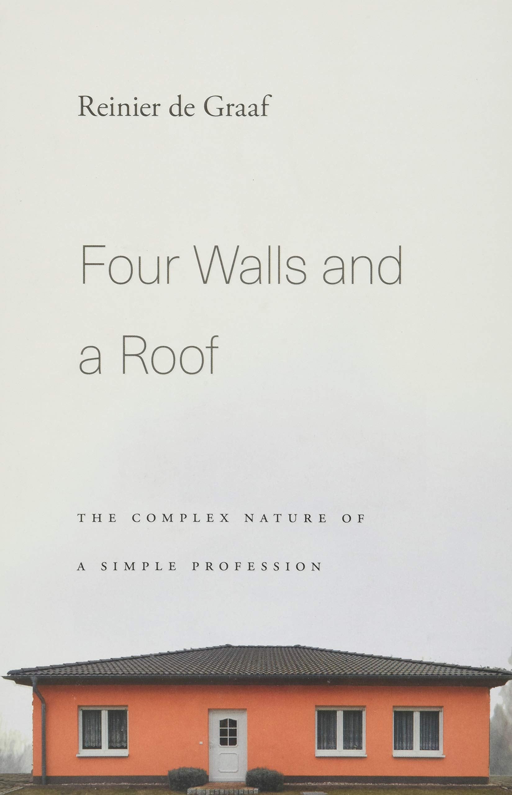 Four Walls and a Roof: The Complex Nature of a Simple Profession Social Sciences