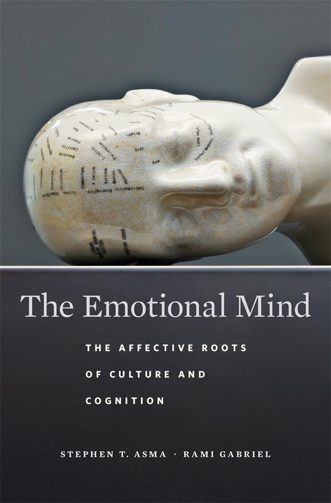 The Emotional Mind: The Affective Roots of Culture and Cognition Medicine
