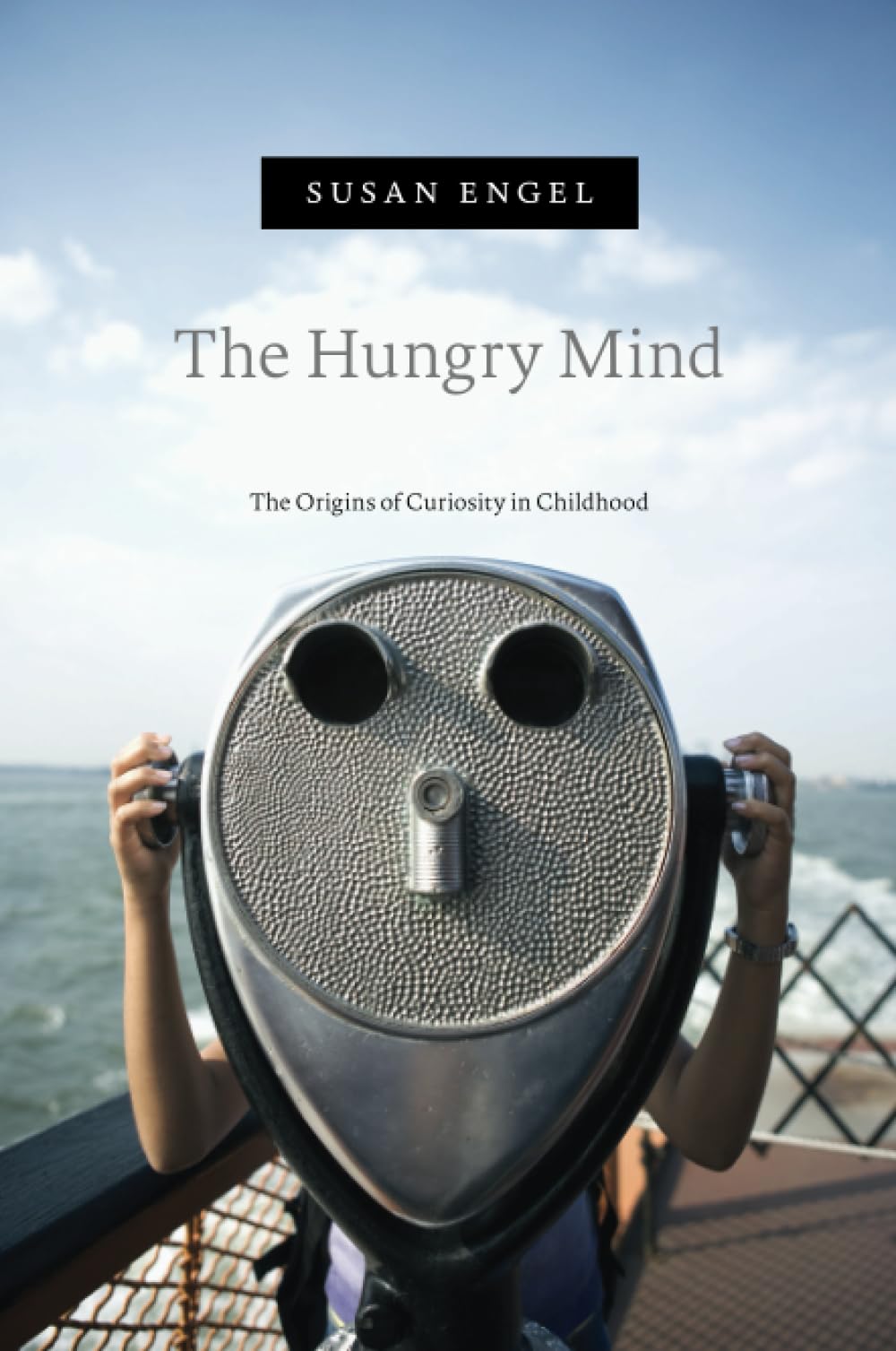 The Hungry Mind: The Origins of Curiosity in Childhood Education & Training
