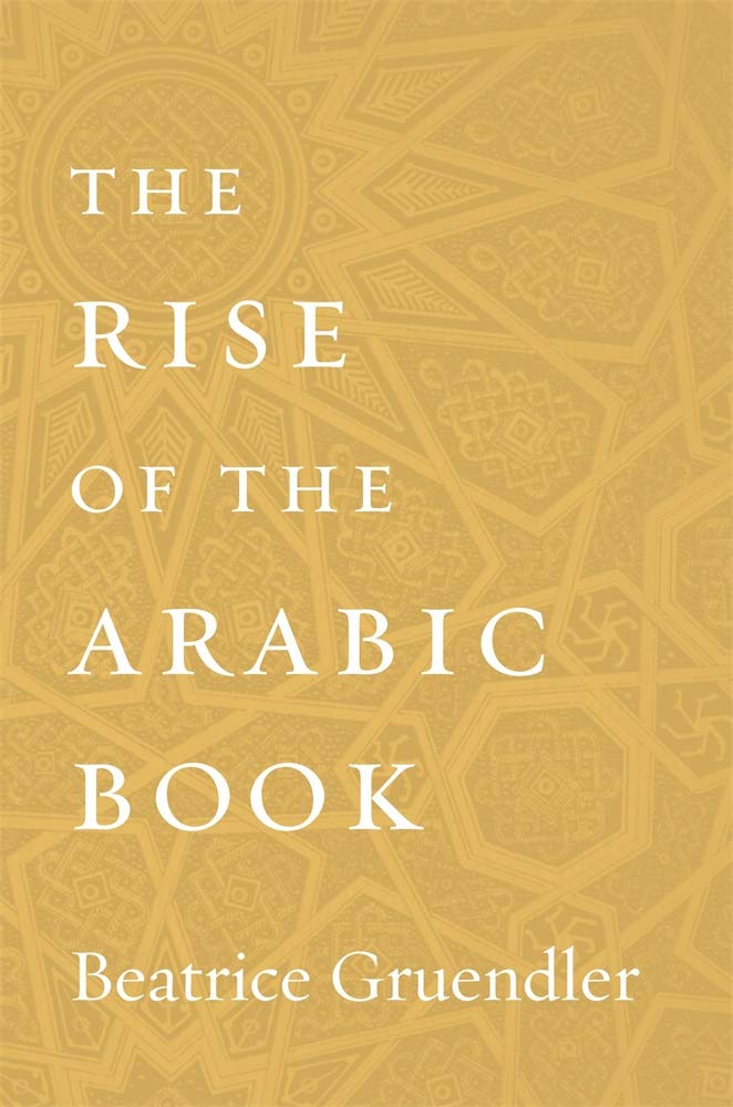 The Rise of the Arabic Book book
