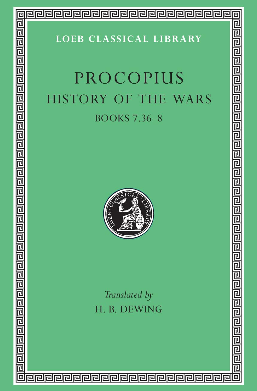 History of the Wars: Books 7.36-8 (Loeb Classical Library) Essays & Short Stories