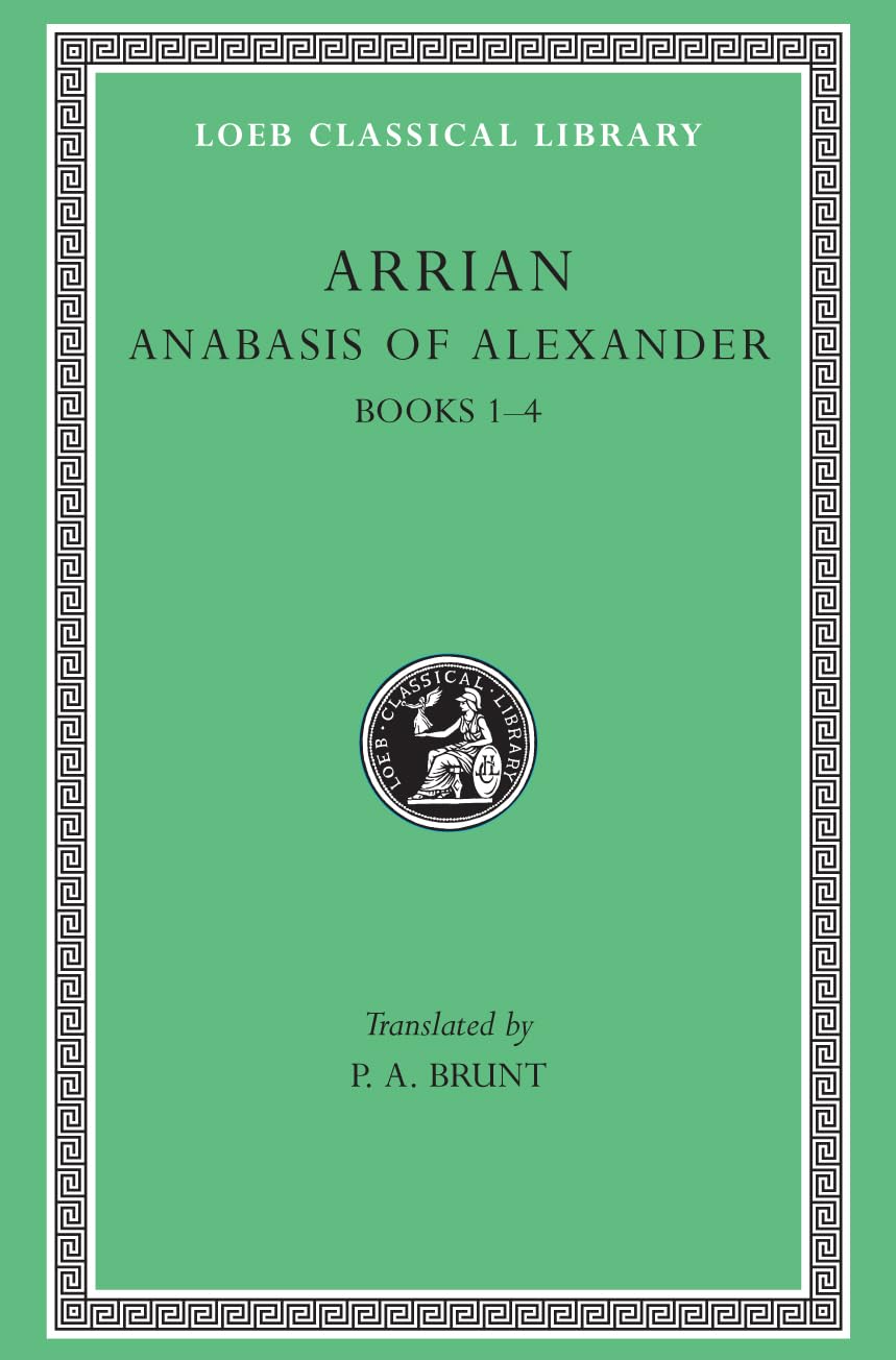 Arrian: Anabasis of Alexandrer, Books I-IV: Books 1-4 (New History of England) Essays & Short Stories