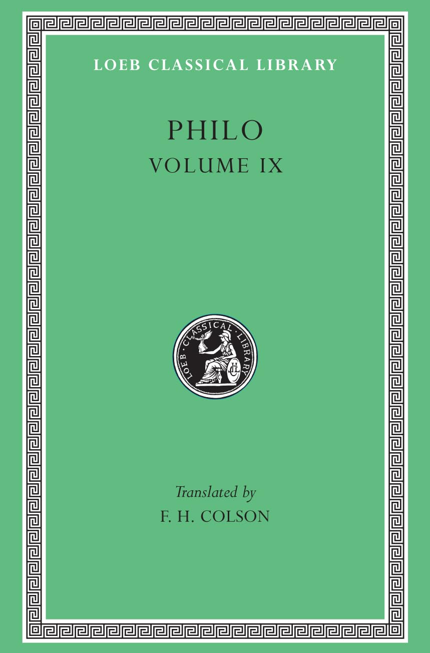 Works.Vol.9: Every Good Man Is Free. on the Contemplative Life. on the Eternity of the World. Against Flaccus. Apology for the Jews. on Providence (Loeb Classical Library) Philosophy