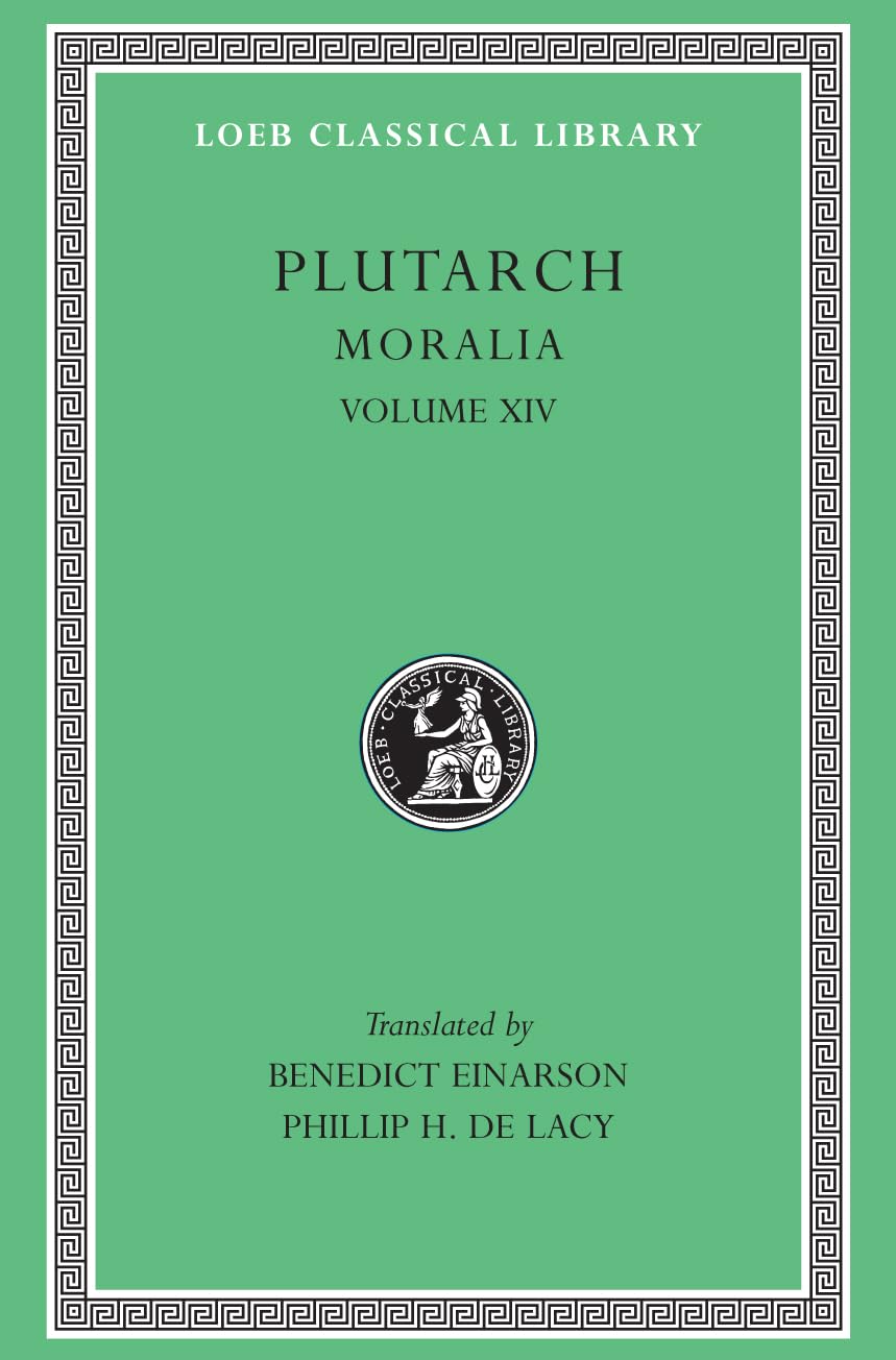 Plutarch Moralia: With an English Translation: That Epicurus Actually Makes a Pleasant Life Impossible. Reply to Colotes in Defence of the Other ... on Music (Loeb Classical Library No 428) Philosophy