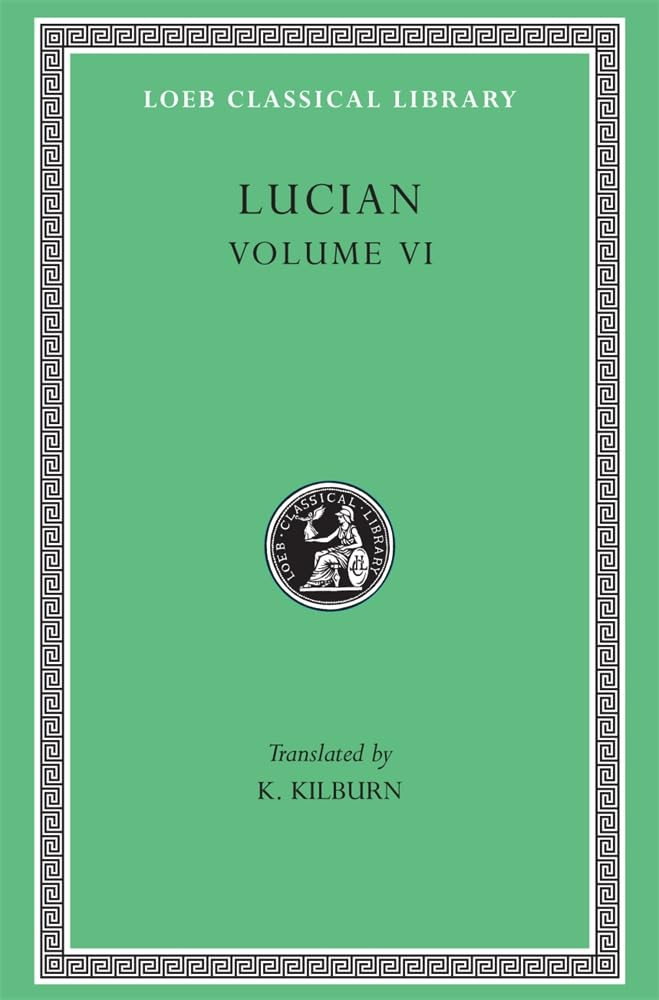Works: How to Write History. the Dipsads. Saturnalia. Herodotus or Aetion. Zeuxis or Antiochus. a Slip of the Tongue in Greeting. Apology for the ... Hermotimus (Loeb Classical Library, 430) Philosophy