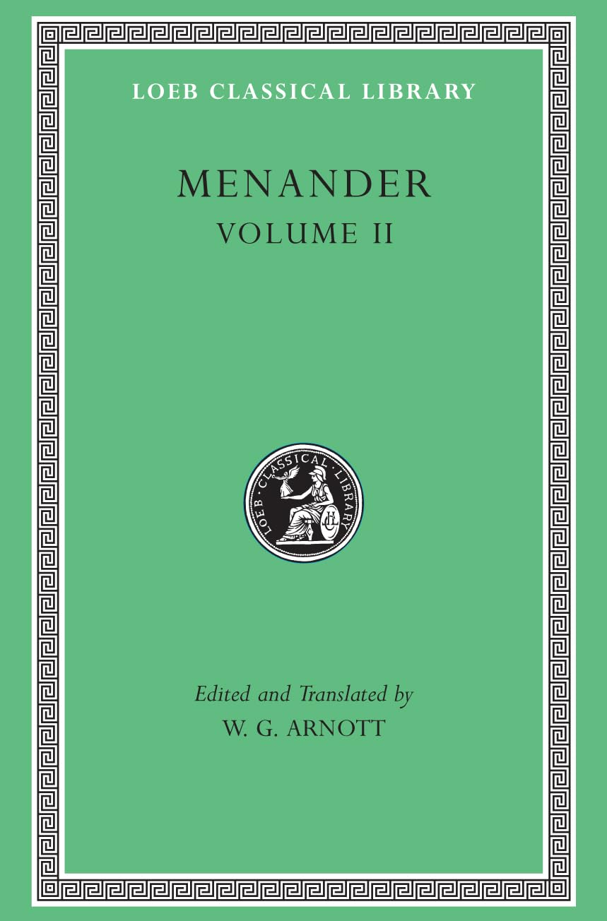 Menander: Heros. Theophoroumene. Karchedonios. Kitharistes. Kolax. Koneiazomenai. Leukadia. Misoumenos. Perikeiromene. Perinthia (Loeb Classical Library, Band 2) Drama