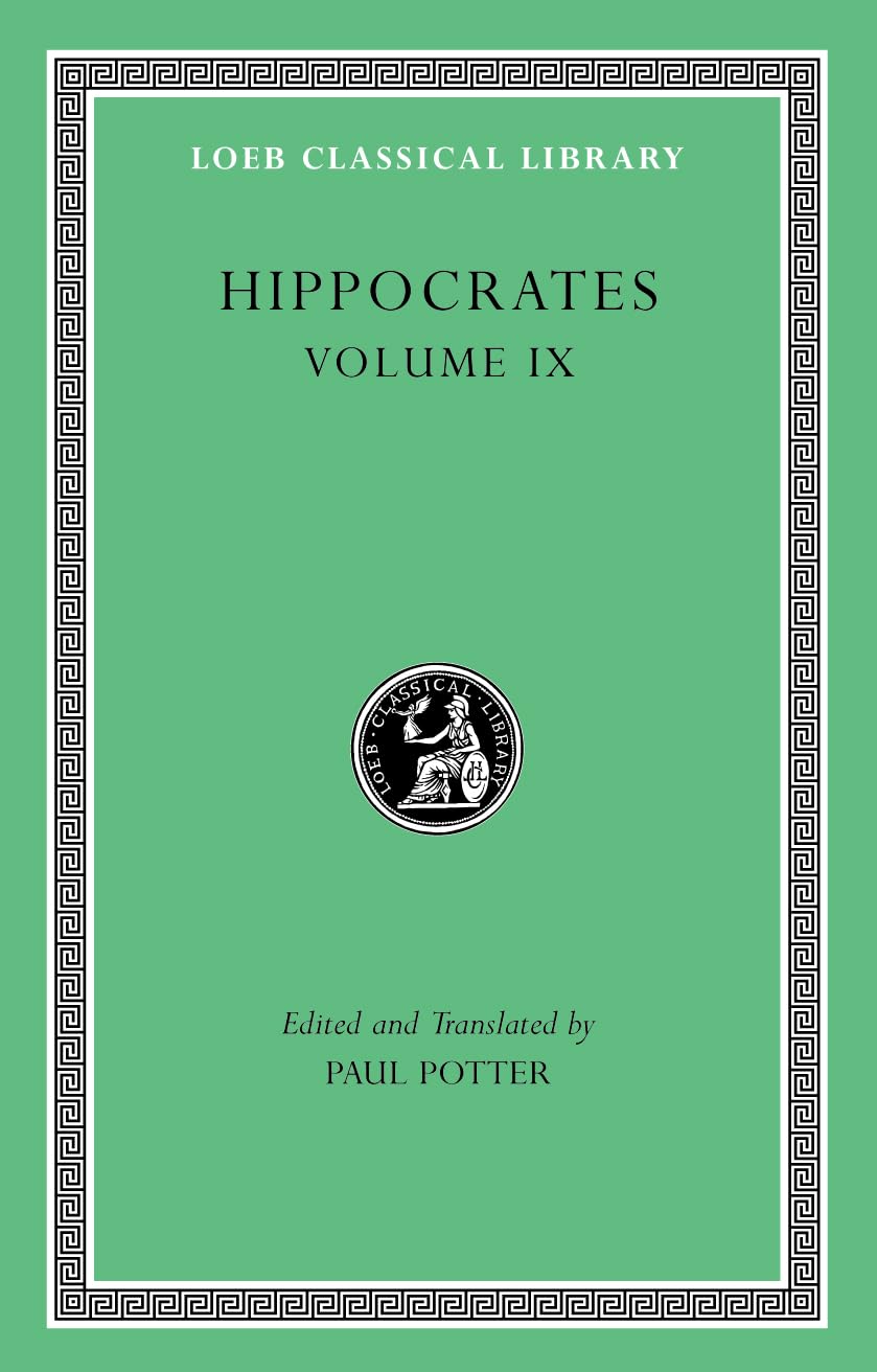 Coan Prenotions, Anatomical and Minor Clinical Writings (Loeb Classical Library, 509, Band 9) Medicine