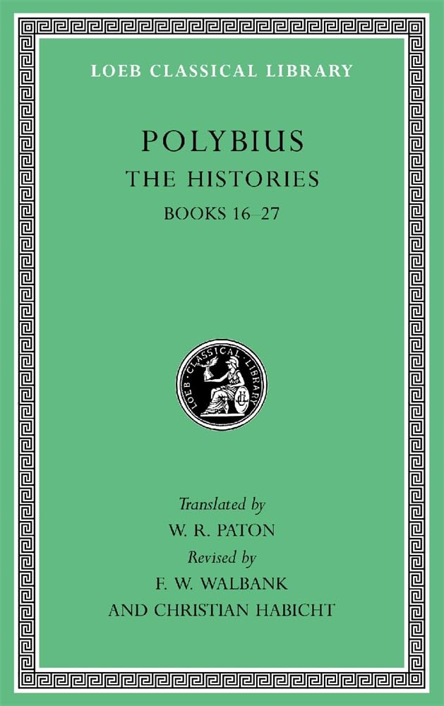 The Histories: Books 16-27 (Loeb Classical Library, 160, Band 5) Historical Fiction