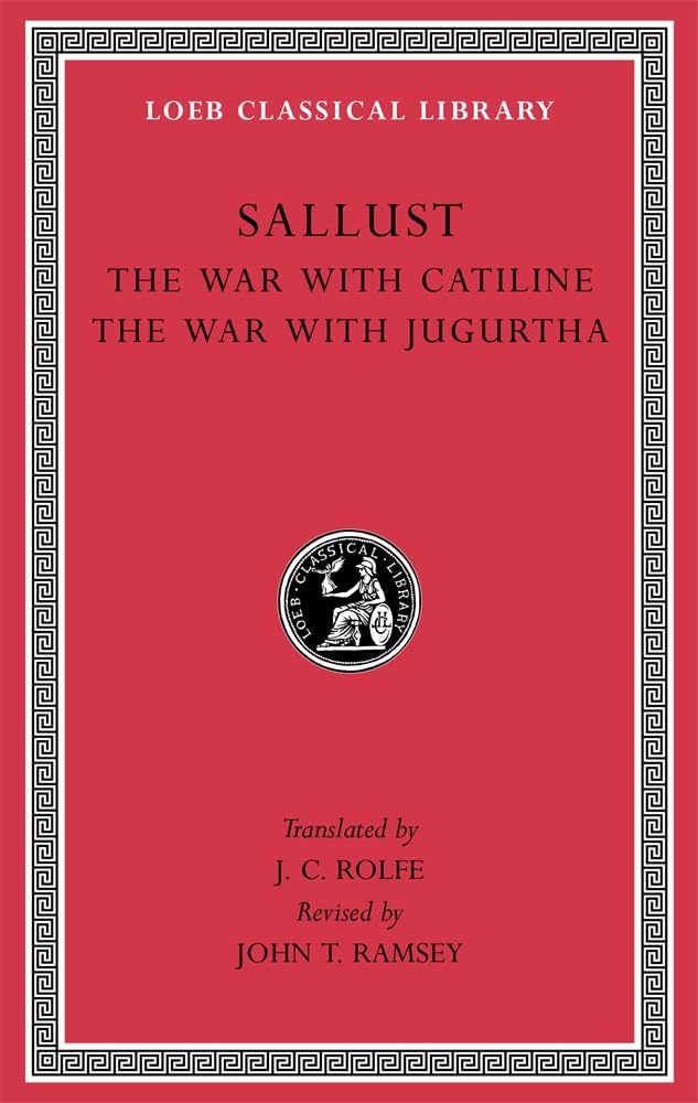 The War With Catiline/ The War With Jugurtha (LOEB Classical Library, Band 116) Contemporary literature