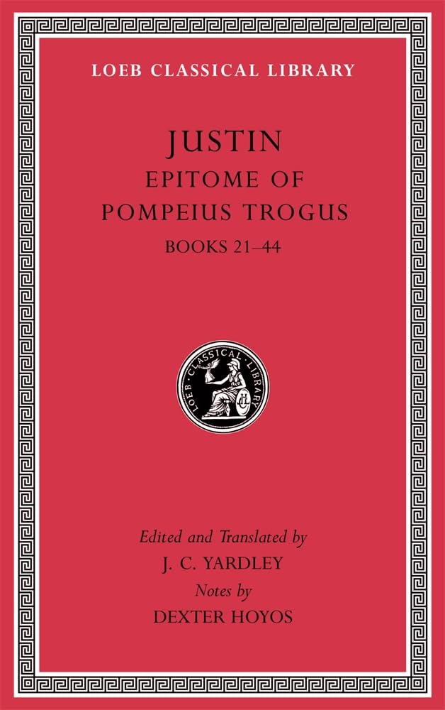 Justin: Epitome of Pompeius Trogus (2) (Loeb Classical Library, 558, Band 2) Contemporary literature