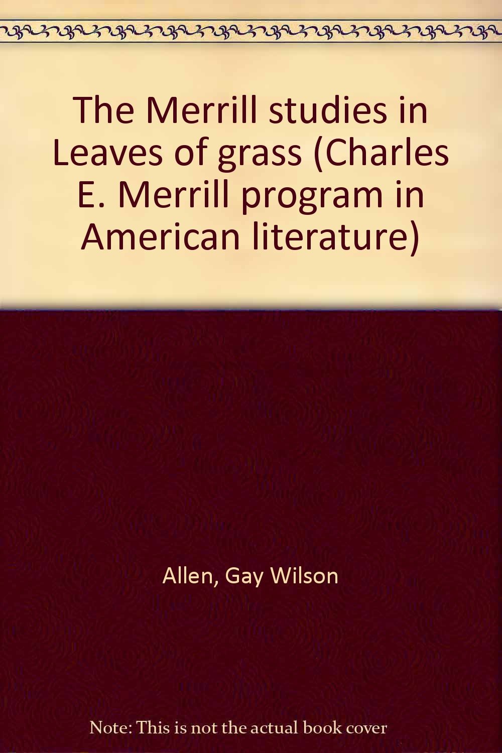 The Merrill studies in Leaves of grass (Charles E. Merrill program in American literature) Books