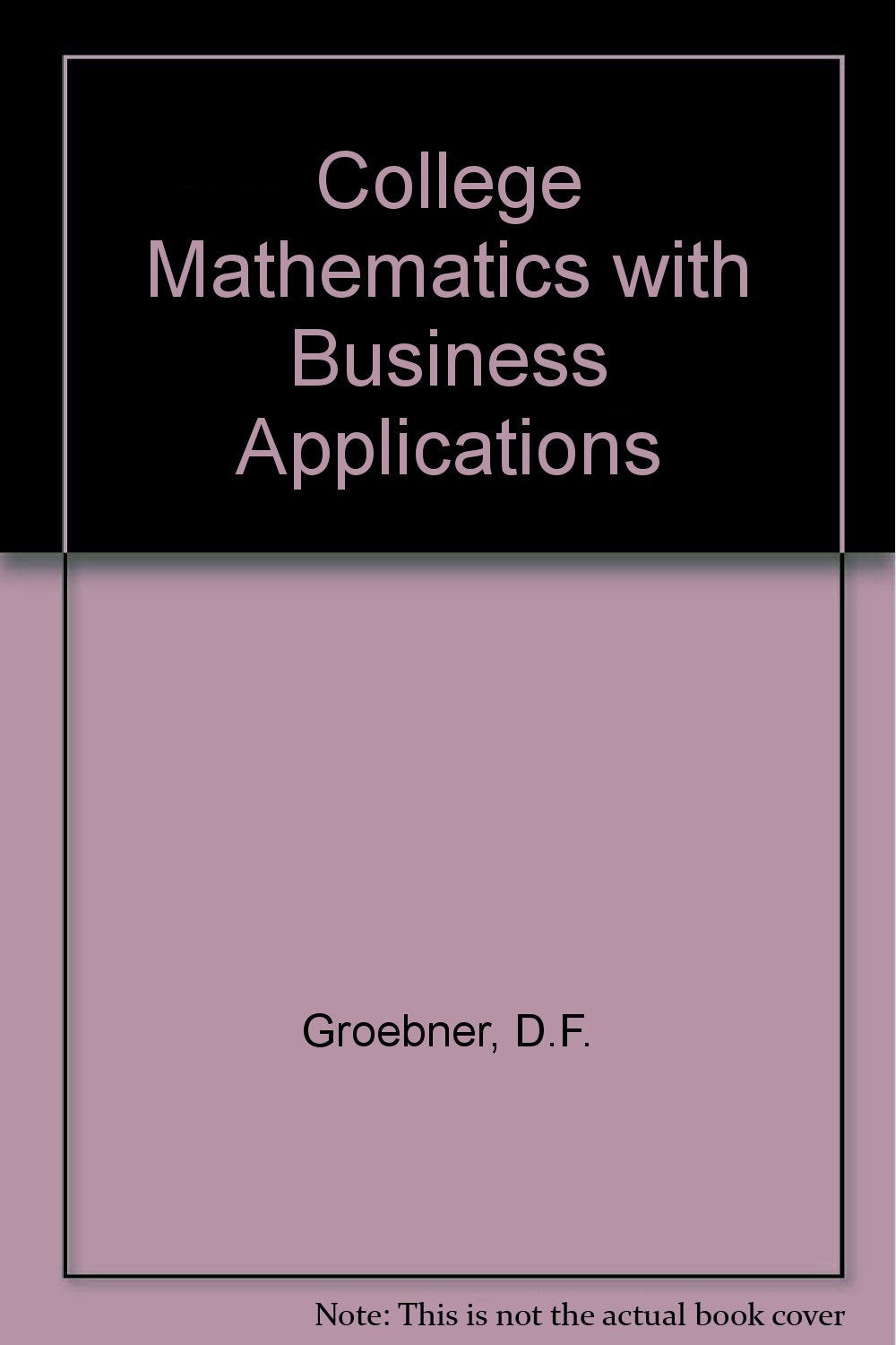 Product Image: College Mathematics With Business Applications